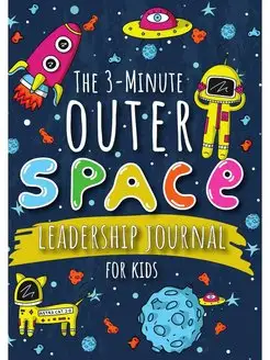 The 3-Minute Outer Space Leadership J