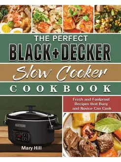 The Perfect BLACK+DECKER Slow Cooker