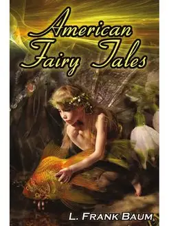 American Fairy Tales. Американские ск