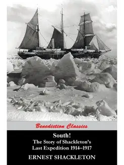 South! The Story of Shackleton's Last