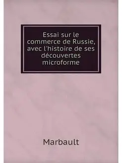 Essai sur le commerce de Russie, avec