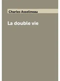 La double vie