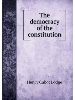 The democracy of the constitution