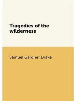 Tragedies of the wilderness