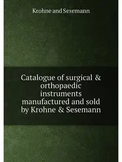 Catalogue of surgical & orthopaedic instruments manu