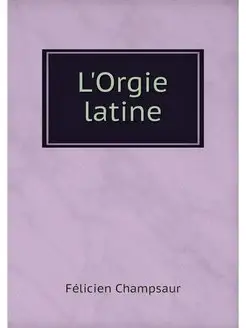 L'Orgie latine