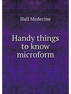 Handy things to know microform