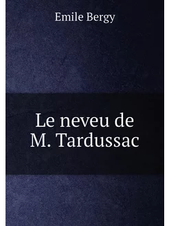 Le neveu de M. Tardussac