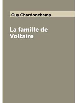 La famille de Voltaire