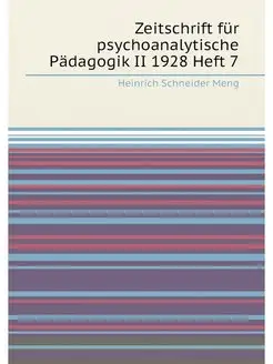 Zeitschrift für psychoanalytische Pädagogik II 1928