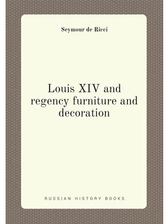 Louis XIV and regency furniture and decoration