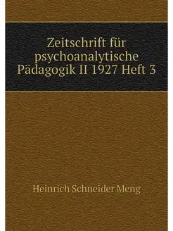 Zeitschrift für psychoanalytische Pädagogik II 1927