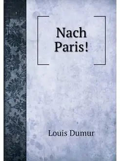 Nach Paris!