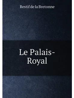 Le Palais-Royal