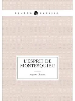 L'esprit de Montesquieu