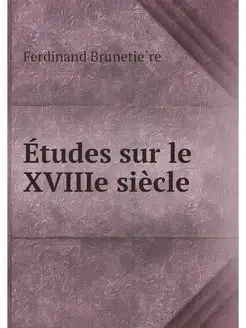 Etudes sur le XVIIIe siecle