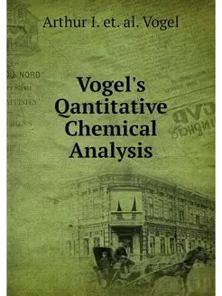 Vogel's Qantitative Chemical Analysis