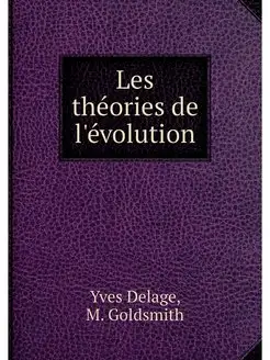 Les theories de l'evolution