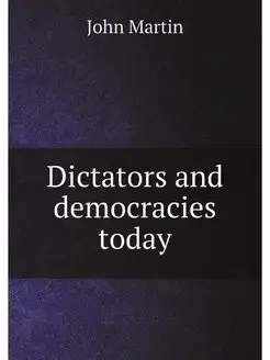 Dictators and democracies today