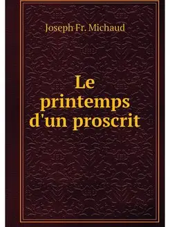 Le printemps d'un proscrit