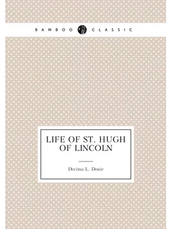 Life of St. Hugh of Lincoln