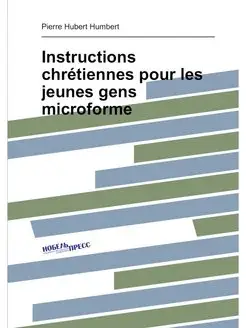 Instructions chrétiennes pour les jeunes gens microf