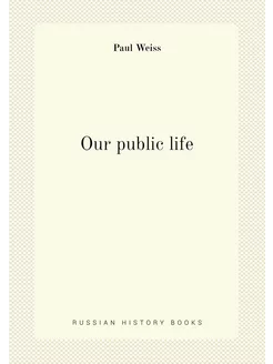 Our public life