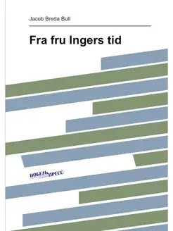 Fra fru Ingers tid