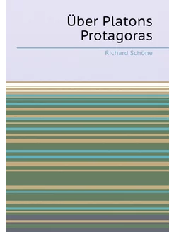 Über Platons Protagoras