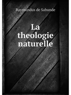 La theologie naturelle