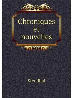 Chroniques et nouvelles