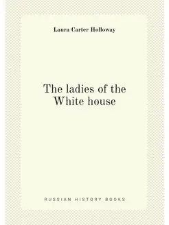 The ladies of the White house