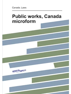 Public works, Canada microform