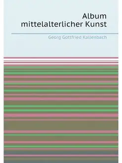 Album mittelalterlicher Kunst