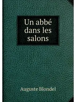 Un abbé dans les salons