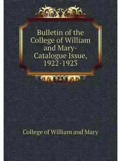 Bulletin of the College of William an