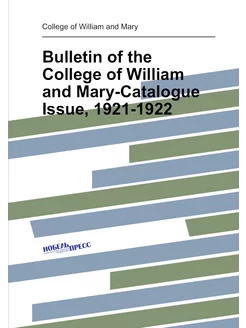 Bulletin of the College of William and Mary-Catalogu