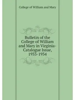 Bulletin of the College of William an