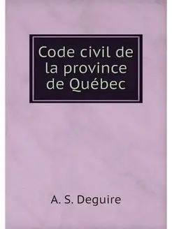 Code civil de la province de Quebec