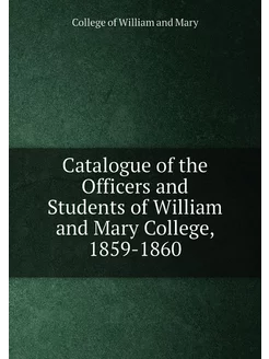 Catalogue of the Officers and Students of William an