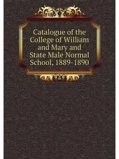 Catalogue of the College of William and Mary and Sta