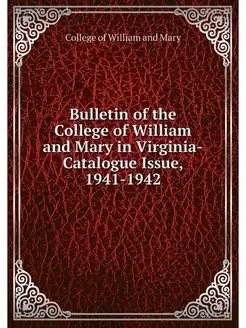 Bulletin of the College of William an