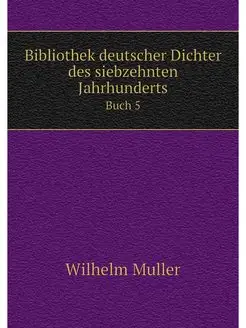 Bibliothek deutscher Dichter des sieb