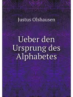 Ueber den Ursprung des Alphabetes