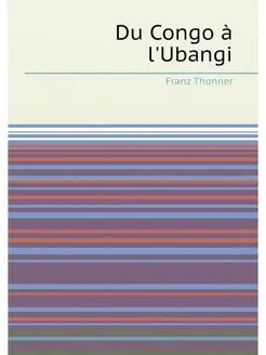 Du Congo à l'Ubangi