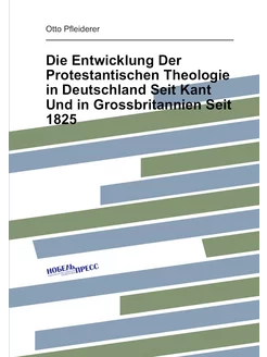 Die Entwicklung Der Protestantischen Theologie in De