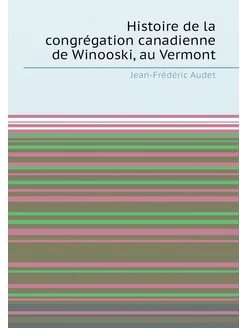 Histoire de la congrégation canadienne de Winooski