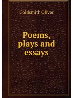 Poems, plays and essays