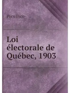 Loi electorale de Quebec, 1903