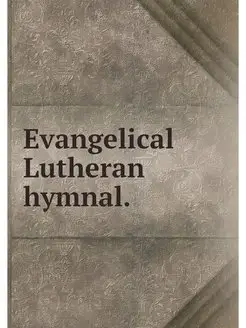 Evangelical Lutheran hymnal